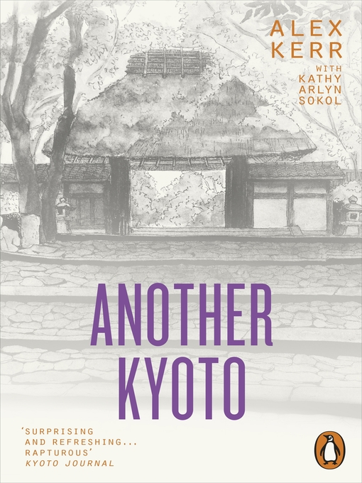 Title details for Another Kyoto by Alex Kerr - Wait list